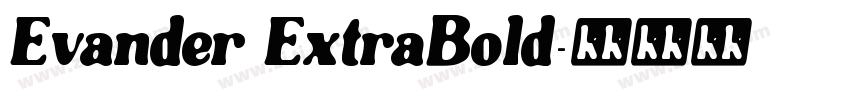 Evander ExtraBold字体转换